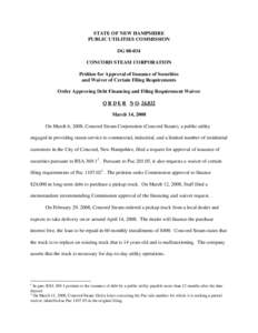 STATE OF NEW HAMPSHIRE PUBLIC UTILITIES COMMISSION DG[removed]CONCORD STEAM CORPORATION Petition for Approval of Issuance of Securities and Waiver of Certain Filing Requirements