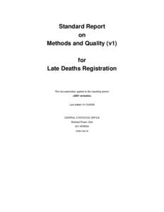 Standard Report on Methods and Quality (v1) for Late Deaths Registration