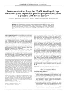 EGAPP RECOMMENDATION STATEMENT  Recommendations from the EGAPP Working Group: can tumor gene expression profiling improve outcomes in patients with breast cancer? Evaluation of Genomic Applications in Practice and Preven