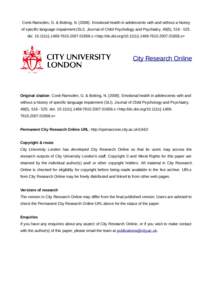 Conti-Ramsden, G. & Botting, NEmotional health in adolescents with and without a history of specific language impairment (SLI). Journal of Child Psychology and Psychiatry, 49(5), doi: j.1469-