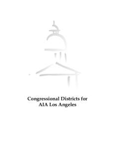 Congressional Districts for AIA Los Angeles CONGRESSIONAL DISTRICT 28 Below are the communities within Congressional District 28, and the percentage of those communities within the