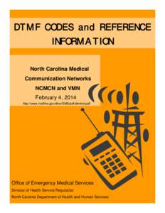 NC DHSR OEMS: DTMF Codes and Reference Information