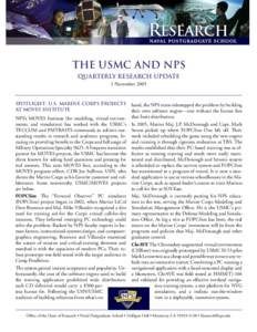 the USmc and NPS Quarterly research update 1 November 2005 Spotlight: U.S. Marine corps Projects at MOVES Institute