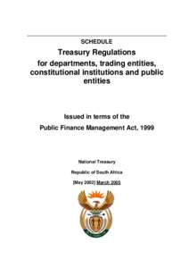 The Minister of Finance has, in terms of Section 78 of the PFMA, published the enclosed draft Treasury Regulations for public comment in Government Gazette No[removed]dated 28 June 2004 SCHEDULE