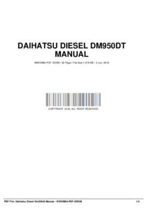 DAIHATSU DIESEL DM950DT MANUAL WWOM84-PDF-DDDM | 32 Page | File Size 1,579 KB | -2 Jun, 2016 COPYRIGHT 2016, ALL RIGHT RESERVED