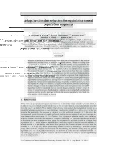 Adaptive stimulus selection for optimizing neural population responses Benjamin R. Cowley1,2 , Ryan C. Williamson1,2,5 , Katerina Acar2,6 , Matthew A. Smith∗,2,7 , Byron M. Yu∗,2,3,4 1