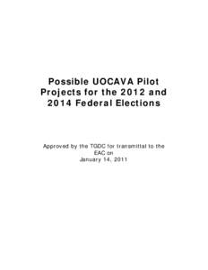 Possible UOCAVA Pilot Projects for the 2012 Federal Election