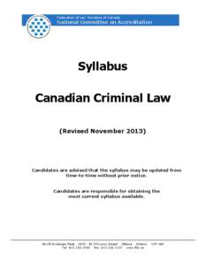 Federation of Law Societies of Canada  National Committee on Accreditation Syllabus Canadian Criminal Law