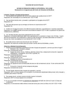 Autoridad del Canal de Panamá LISTADO DE PREGUNTAS SOBRE LA LICITACIÓN No. CCORestaurante en el segundo piso del Centro de Visitantes de Miraflores Licitación: Proceso y Entrega de documentos: 1. Que estadíst