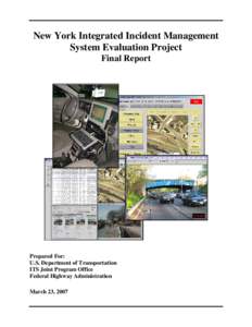 New York Integrated Incident Management System Evaluation Project Final Report Prepared For: U.S. Department of Transportation