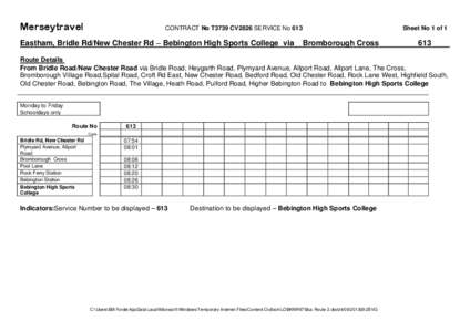 Merseytravel  CONTRACT No T3739 CV2826 SERVICE No 613 Eastham, Bridle Rd/New Chester Rd – Bebington High Sports College via