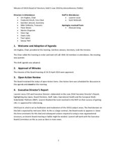 Minutes of OASIS Board of Directors, held 3 June 2014 by teleconference (Public) Directors in Attendance:  Jim Hughes, Chair  Frederick Hirsch, Vice Chair  Gershon Janssen, Secretary  Mike DeNicola, Treasurer