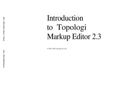 http://www.topologi.com  Introduction to Topologi Markup Editor 2.3