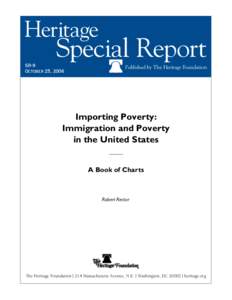 Illegal immigration / Poverty in the United States / United States / Nationality / Immigration / Permanent residence / Demography / Economic impact of illegal immigrants in the United States / Illegal immigration to New York City / Immigration to the United States / Crimes / Human migration