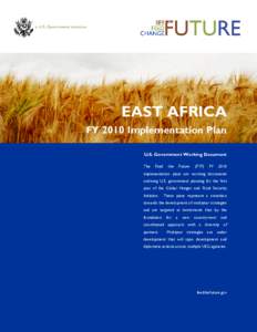 Feed the Future FY 2010 Implementation Plan, East Africa