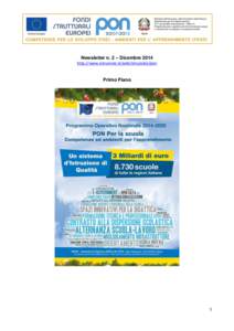 Newsletter n. 2 – Dicembre 2014 http://www.istruzione.it/web/istruzione/pon Primo Piano  1