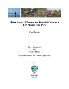 Visitor Survey of Day-use and Overnight Visitors at Fort Stevens State Park Final Report Terry Bergerson and