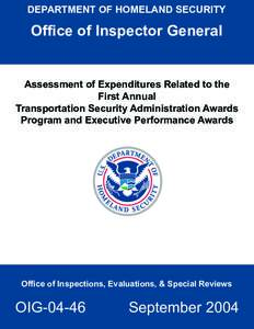 DEPARTMENT OF HOMELAND SECURITY  Ofﬁce of Inspector General Assessment of Expenditures Related to the First Annual Transportation Security Administration Awards