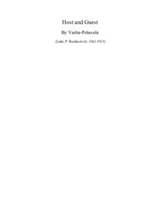 Host and Guest By Vazha-Pshavela (Luka P. Razikashvili, ) Translated by Lela Jgerenaia