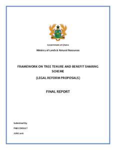 Government of Ghana  Ministry of Lands & Natural Resources FRAMEWORK ON TREE TENURE AND BENEFIT SHARING SCHEME