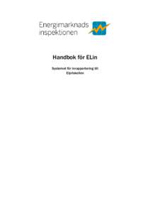 Handbok för ELin Systemet för inrapportering till Elpriskollen Innehåll 1