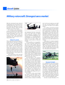 AIRCRAFTlayout-0911_Layout[removed]:46 PM Page 2  Military rotorcraft: Strongest aero market MILITARY  ROTORCRAFT HAVE ENJOYED