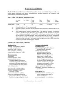 R-12.5 Residential District The R-12.5 Residential District is established for medium density residential development with some limited public, semi-public, and passive recreational uses permitted when they are compatibl