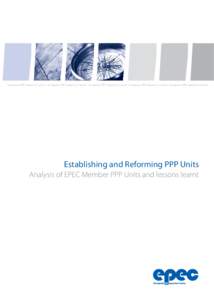 European PPP Exper tise Centre • European PPP Exper tise Centre • European PPP Exper tise Centre • European PPP Exper tise Centre • European PPP Exper tise Centre  Establishing and Reforming PPP Units Analysis of
