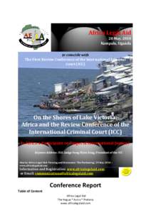 Africa Legal Aid 28 May, 2010 Kampala, Uganda to coincide with The First Review Conference of the International Criminal Court (ICC)