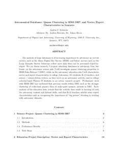 Astronomical Databases: Quasar Clustering in SDSS DR7, and Novice/Expert Characteristics in Learners Andria C. Schwortz Advisors: Dr. Andrea Burrows, Dr. Adam Myers Department of Physics and Astronomy, University of Wyom