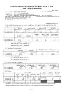 Summary of Business Results for the Year Ended March 31, 2011 [Japan GAAP] (Consolidated) April 25, 2011 Listed on the TSE1/NSE1 Company MELCO HOLDINGS INC.