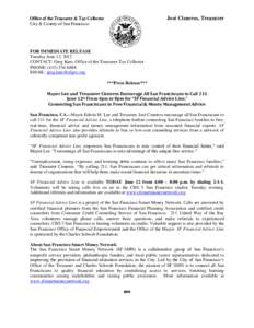 José Cisneros, Treasurer  Office of the Treasurer & Tax Collector City & County of San Francisco  FOR IMMEDIATE RELEASE