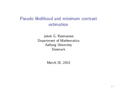 Pseudo likelihood and minimum contrast estimation