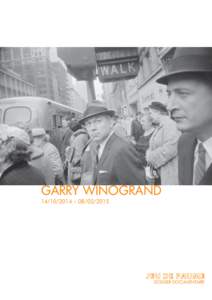 GARRY WINOGRAND – dossier documentaire  DOSSIER DOCUMENTAIRE