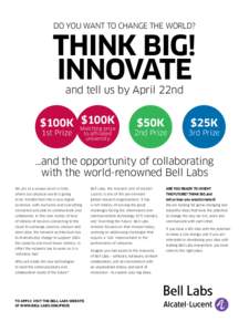 DO YOU WANT TO CHANGE THE WORLD?  THINK BIG! INNOVATE and tell us by April 22nd