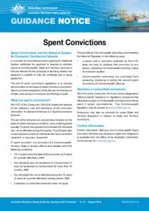 GUIDANCE NOTICE Spent Convictions Spent Convictions and the National System for Domestic Commercial Vessels  The law affects Commonwealth authorities and therefore