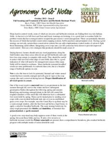 October 2013 – Issue 8 Fall Scouting and Treatment of Invasive and Herbicide Resistant Weeds Barry Fisher, NRCS State Soil Health Specialist Victor Shelton, NRCS State Agronomist/Grazing Specialist Tony Bailey, NRCS St