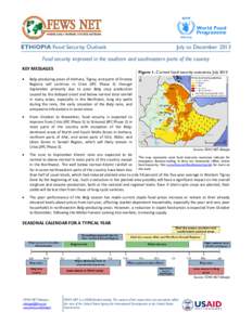 ETHIOPIA Food Security Outlook  July to December 2013 Food security improved in the southern and southeastern parts of the country KEY MESSAGES