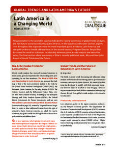 GLOBAL TRENDS AND LATIN AMERICA’S FUTURE  Latin America in a Changing World NEWSLETTER