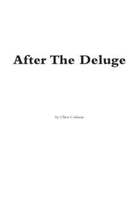 After The Deluge  by Chris Carlsson Thanks for downloading After The Deluge. I hope you like it and would love to hear from you. I would also