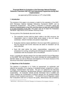 Proposed Model for Evaluation of the Romanian National Strategic Reference Frameworkand Operational Programmes during their implementation (as approved by EWG members on 12th of AprilIntroduction The