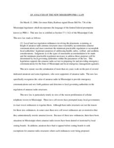 AN ANALYSIS OF THE NEW MISSISSIPPI PRB-1 LAW On March 13, 2006, Governor Haley Barbour signed House Bill No. 736 of the Mississippi legislature which incorporates the language of the limited federal preemption known as P