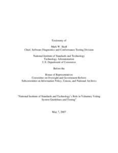 Testimony of Mark W. Skall Chief, Software Diagnostics and Conformance Testing Division National Institute of Standards and Technology Technology Administration U.S. Department of Commerce