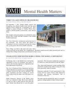 Mental Health Matters News and Events at the South Carolina Department of Mental Health October 6, 2011  TERRY VILLAGE OPENS IN ORANGEBURG