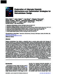 Article  Exploration of Alternate Catalytic Mechanisms and Optimization Strategies for Retroaldolase Design Sinisa Bjelic 1, † , Yakov Kipnis 1, † , Ling Wang 1, † , Zbigniew Pianowski 2 ,