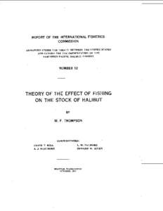 REPORT OF THE INTERNATIONAL FISHERIES COMMISSION APPOINTED UNDER THE TREATY BETWEEN THE UNITED STATES AND CANADA FOR THE PRESERVATION OF THE NORTHERN PACIFIC HALIBUT FISHERY