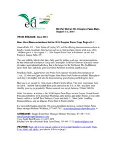 Hit Pay Dirt at 2014 Empire Farm Days August 5-7, 2014 PRESS RELEASE: June 2014 Boer Goat Demonstrations Set for 2014 Empire Farm Days August 5-7 Seneca Falls, NY – Todd Farms of Locke, NY, will be offering demonstrati