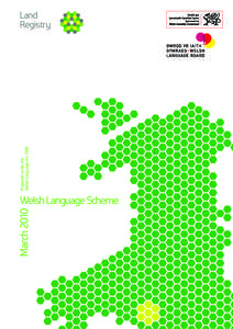 March 2010 Prepared under the Welsh Language Act 1993 Land Registry
