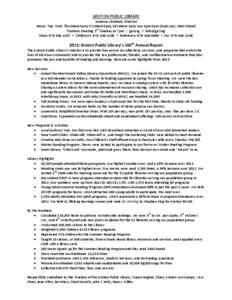 GROTON PUBLIC LIBRARY Vanessa Abraham, Director Hours: Tue, Wed, Thu 10am-9pm; Fri 10am-5pm; Sat 10am-3pm; Sun 1pm-5pm (Sept-Apr); Mon Closed rd Trustees Meeting 3 Tuesday at 7pm | gpl.org • [removed] Main: [removed]-