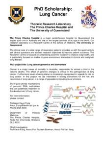 PhD Scholarship: Lung Cancer Thoracic Research Laboratory, The Prince Charles Hospital and The University of Queensland The Prince Charles Hospital is a major cardiothoracic hospital for Queensland, the